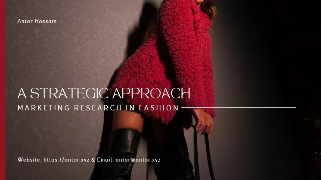 A person wearing a red fuzzy sweater and black thigh-high boots, holding a strap, with text overlay about a strategic approach to marketing research in fashion by Antor Hossain.